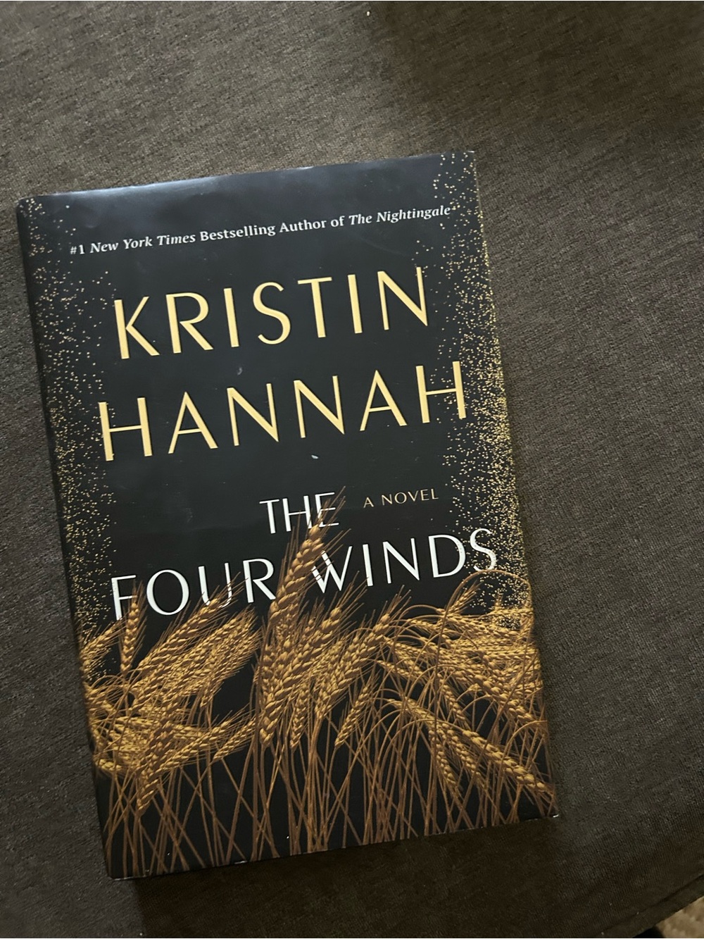 The Four Winds by Kristin Hannah 1st Ed. Book